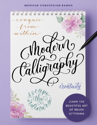 Modern Calligraphy: Learn the beautiful art of brush lettering book