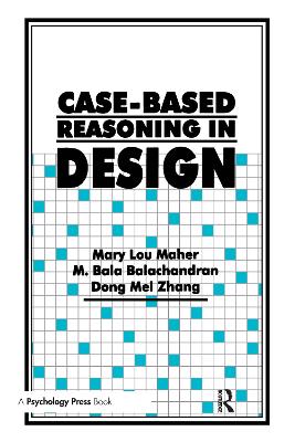 Case-Based Reasoning in Design by Mary Lou Maher