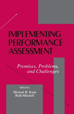 Implementing Performance Assessment by Michael B. Kane