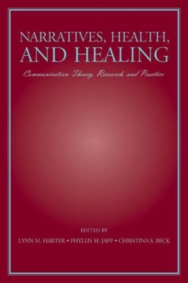 Narratives, Health, and Healing by Lynn M. Harter