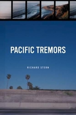 Pacific Tremors by Richard Stern