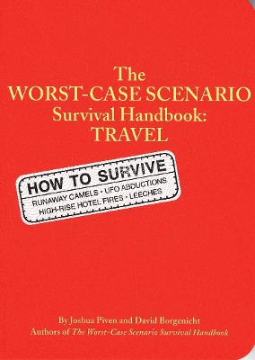 The Worst-case Scenario Travel Handbook by Joshua Piven