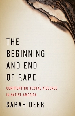 The Beginning and End of Rape by Sarah Deer