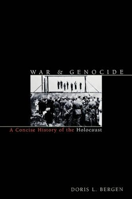 War and Genocide by Doris L. Bergen