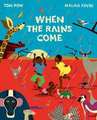 When the Rains Come by Tom Pow