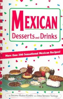 Mexican Desserts & Drinks book