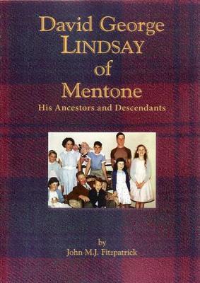 David George Lindsay of Mentone: His Ancestors and Descendants book