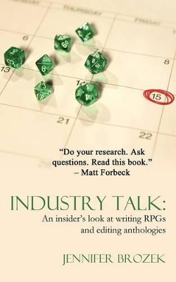 Industry Talk: An Insider's Look at Writing RPGs and Editing Anthologies book