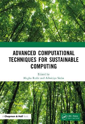 Advanced Computational Techniques for Sustainable Computing book