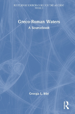 Greco-Roman Waters: A Sourcebook book