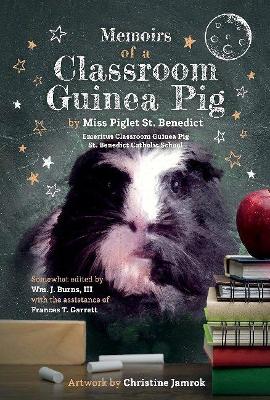 Memoirs of a Classroom Guinea Pig book