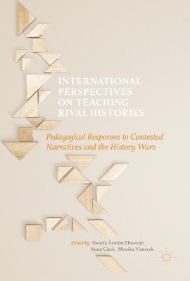 The International Perspectives on Teaching Rival Histories by Anna Clark