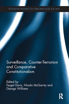 Surveillance, Counter-Terrorism and Comparative Constitutionalism by Fergal Davis