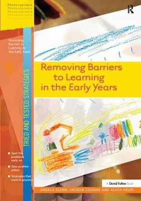 Removing Barriers to Learning in the Early Years by Angela Glenn