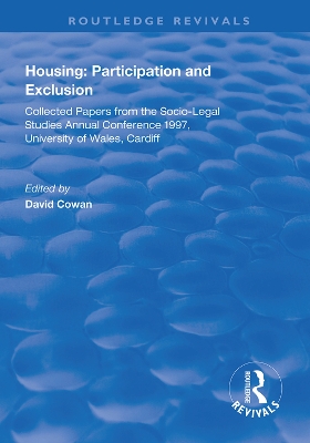 Housing: Participation and Exclusion: Collected Papers from the Socio-Legal Studies Annual Conference 1997, University of Wales, Cardiff book