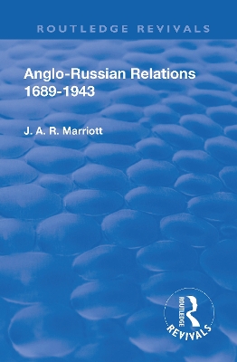 Revival: Anglo Russian Relations 1689-1943 (1944) book