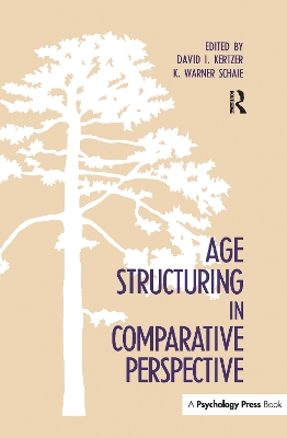 Age Structuring in Comparative Perspective by David I. Kertzer