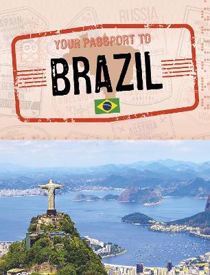 Your Passport to Brazil by Nancy Dickmann
