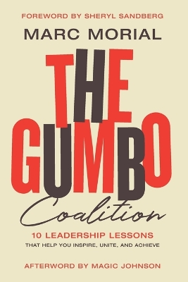 The Gumbo Coalition: 10 Leadership Lessons That Help You Inspire, Unite, and Achieve book