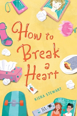 How To Break A Heart book