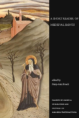 Short Reader of Medieval Saints by Mary-Ann Stouck