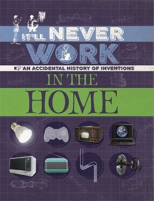 It'll Never Work: In the Home book