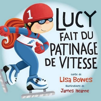 Lucy Fait Du Patinage de Vitesse book