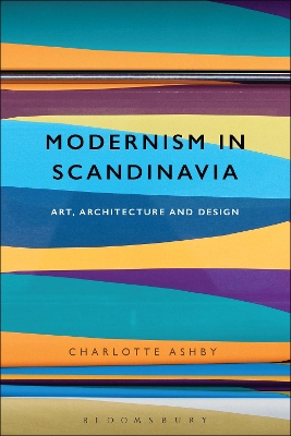 Modernism in Scandinavia by Dr Charlotte Ashby