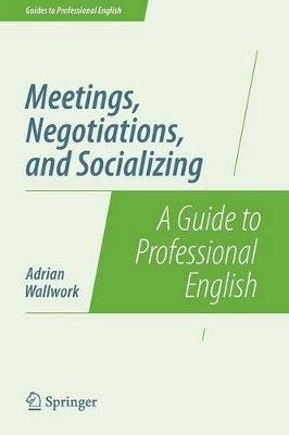 Meetings, Negotiations, and Socializing book