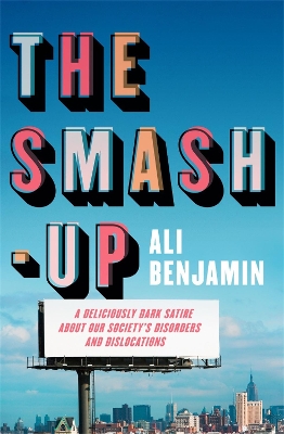 The Smash-Up: a delicious satire from a breakout voice in literary fiction book