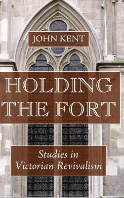 Holding the Fort by John Kent