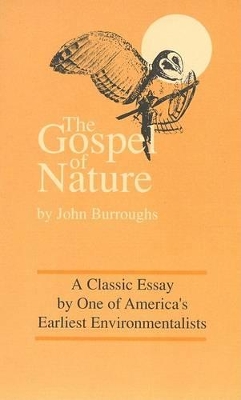 The Gospel of Nature by John Burroughs