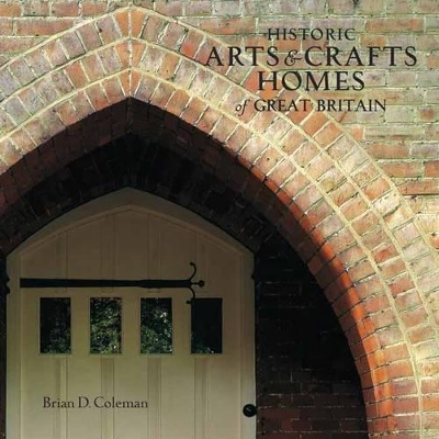 Historic Arts and Crafts Homes of Great Britain book