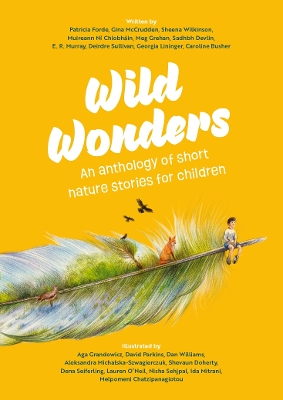 Wild Wonders: An anthology of short nature stories for children book