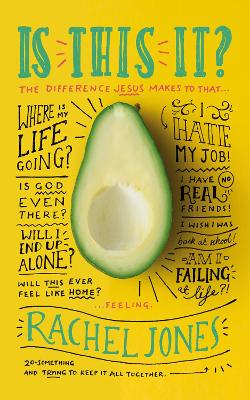 Is This It?: The Difference Jesus Makes to that ‘Where-is-my-life-going-I-hate-my-job-I-have-no-real-friends-Is-God-even-There-Will-I-end-up-alone-I-wish-I-was-back-at-school-Will-this-ever-feel-like-home-Am-I-failing-at-life’ Feeling book