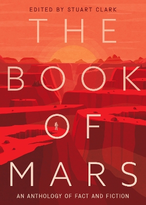 The Book of Mars: An Anthology of Fact and Fiction book