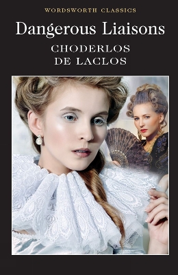 Dangerous Liaisons by Choderlos de Laclos