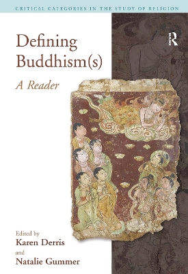 Defining Buddhism(s) by Karen Derris