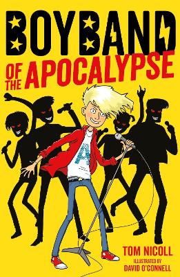 Boyband of the Apocalypse by Tom Nicoll