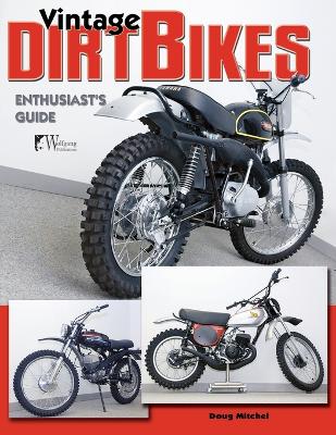 Vintage Dirt Bikes Enthusiasts Guide book