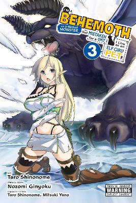 I'm a Behemoth, an S-Ranked Monster, but Mistaken for a Cat, I Live as an Elf Girl's Pet, Vol. 3 (manga) book