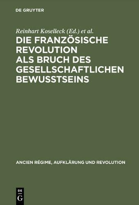 Die Französische Revolution als Bruch des gesellschaftlichen Bewußtseins book