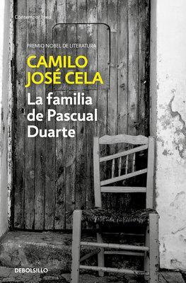 La familia de Pascual Duarte / The Family of Pascual Duarte by Camilo Jose Cela