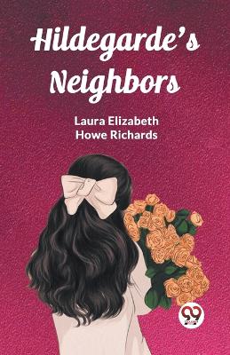 Hildegarde's Neighbors (Edition2023) book