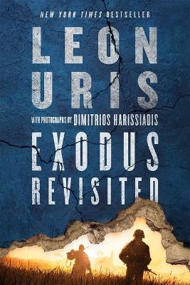 Exodus Revisited by Leon Uris