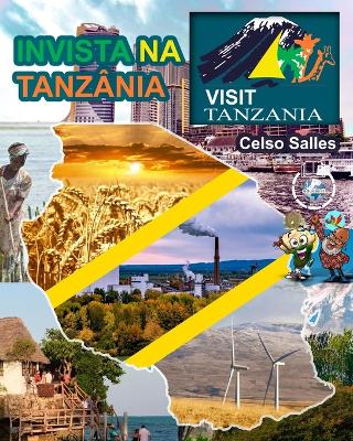 INVISTA NA TANZÂNIA - Visit Tanzania - Celso Salles book