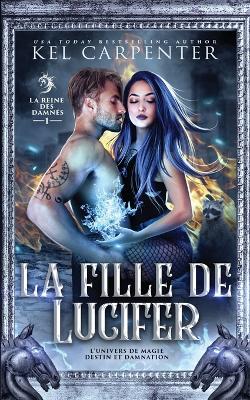 La Fille de Lucifer: La Reine des damnés book