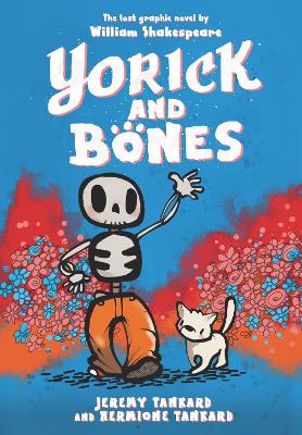 Yorick and Bones by Hermione Tankard