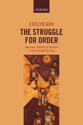 The Struggle for Order by Evelyn Goh