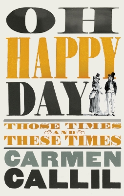 Oh Happy Day: Those Times and These Times book